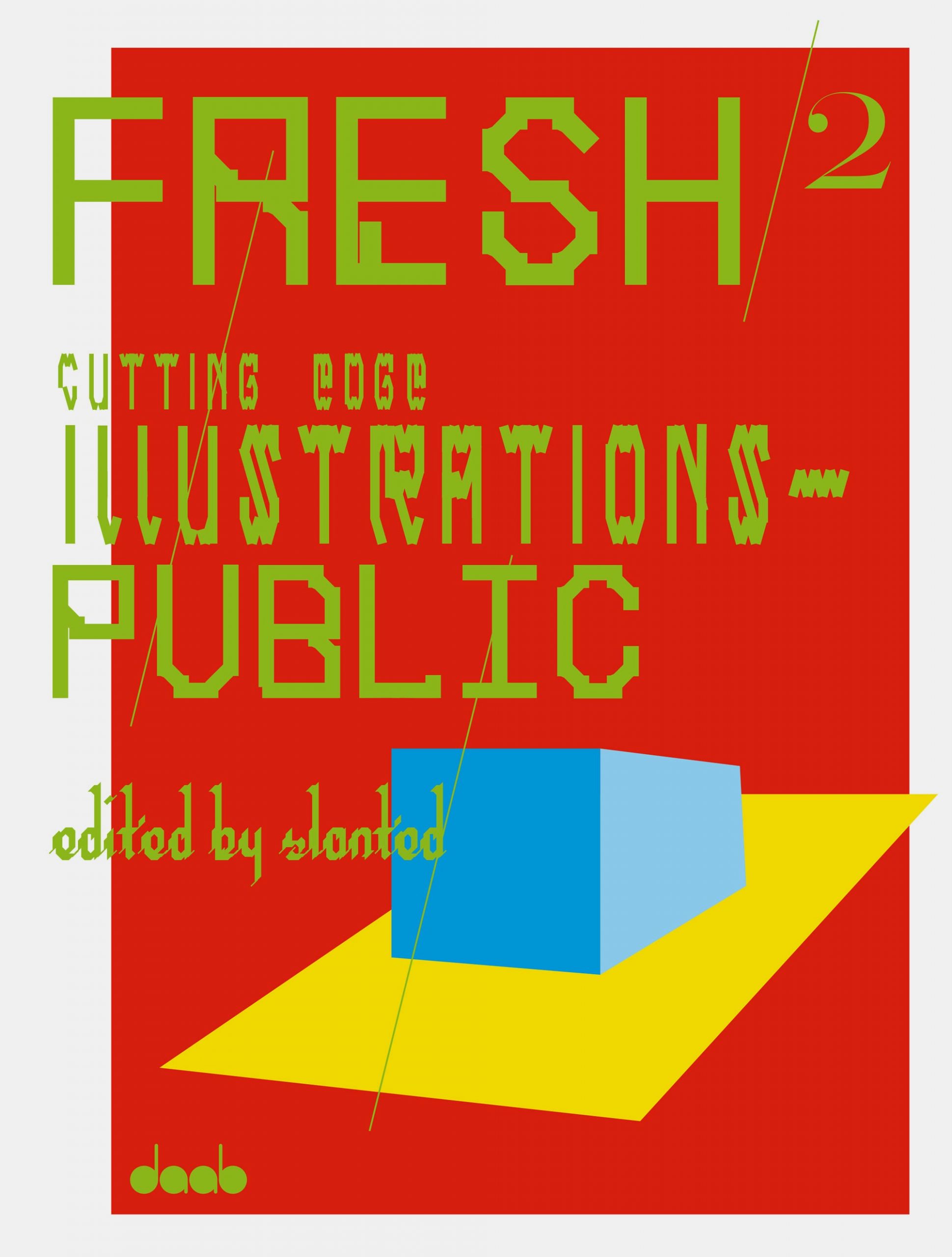 FRESH 2, Cutting Edge Illustrations – Public