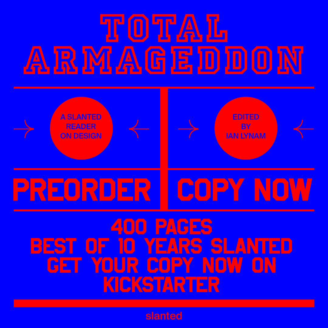 Total Armageddon A Slanted Reader on Design