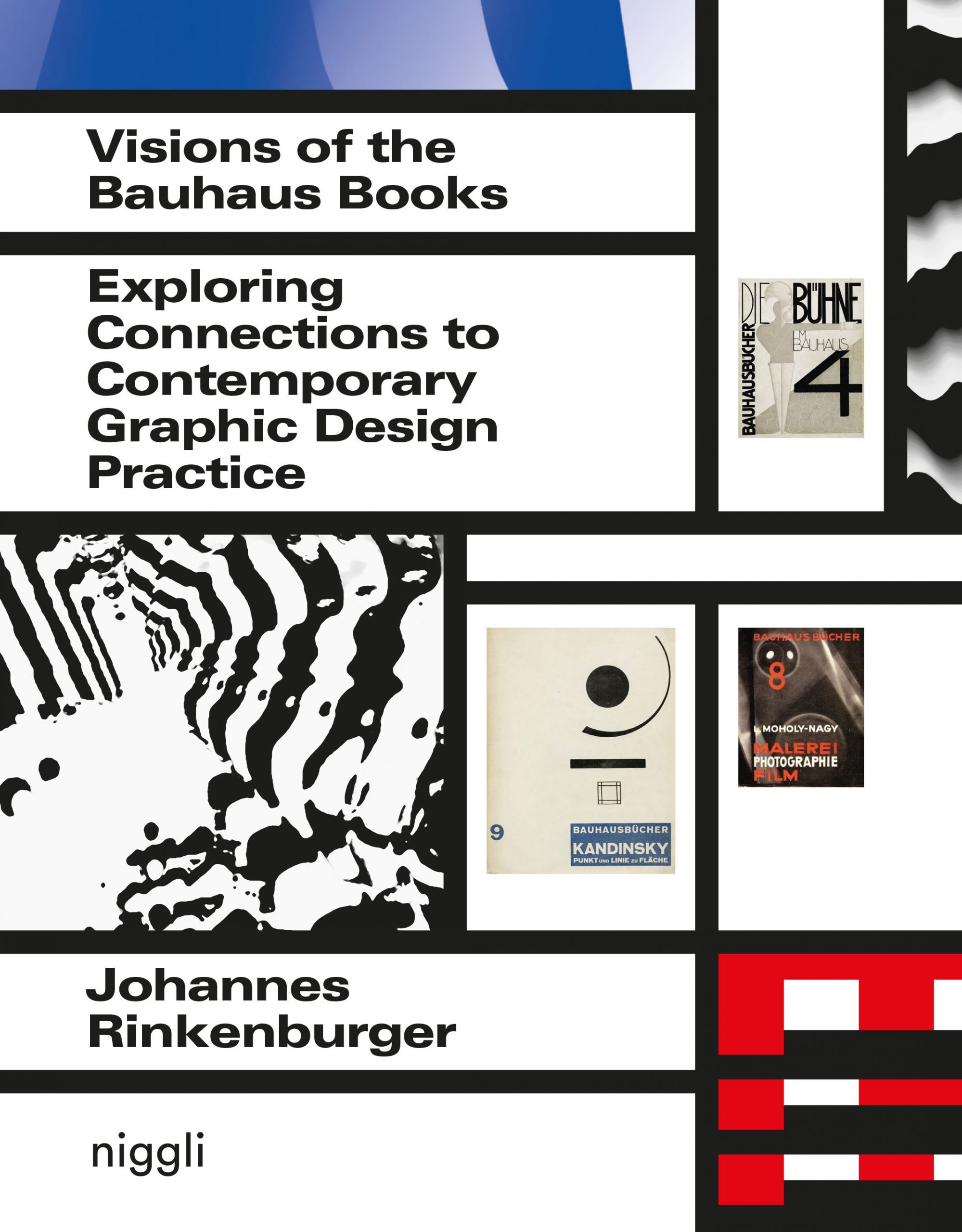 Visions of the Bauhaus Books. Exploring Connections to Contemporary Graphic Design Practice