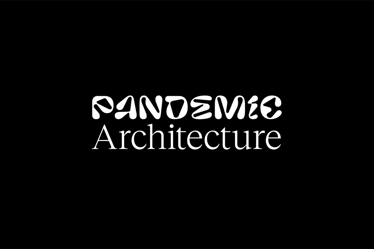 Pandemic Architecture