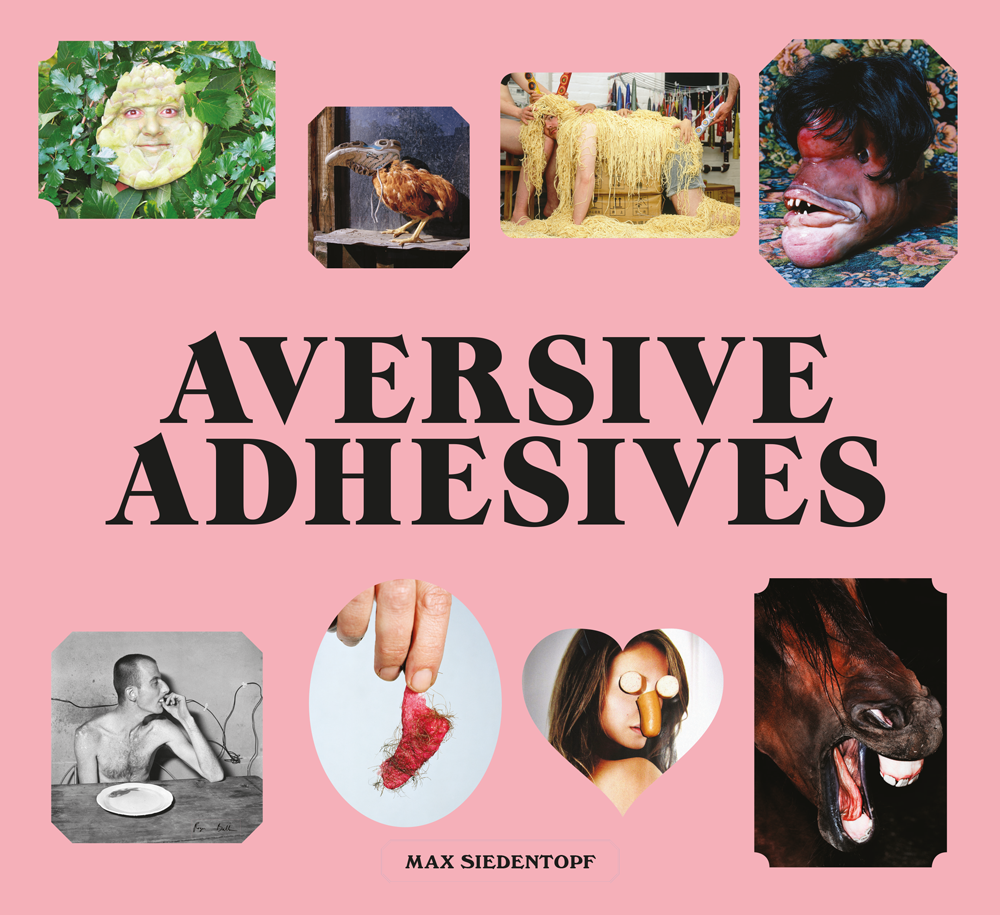 AVERSIVE ADHESIVES by Max Siedentopf