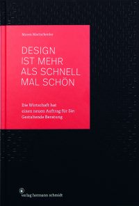 Design ist mehr als schnell mal schön