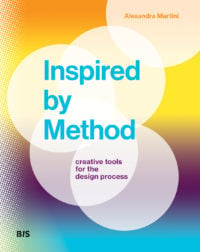 Inspired by Method: Creative Tools for the Design Process