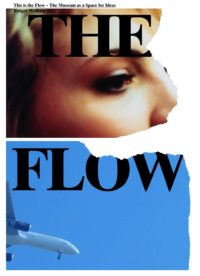 This is the Flow – The Museum as a Space for Ideas