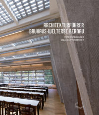 Architekturführer. Bauhaus–Welterbe Bernau