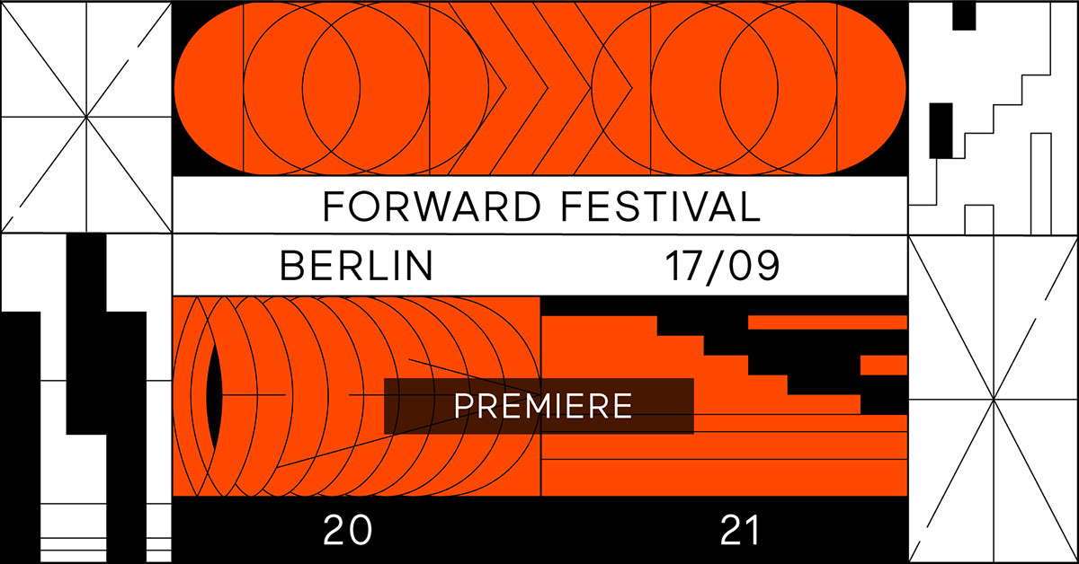 Forward Festival Berlin 2021