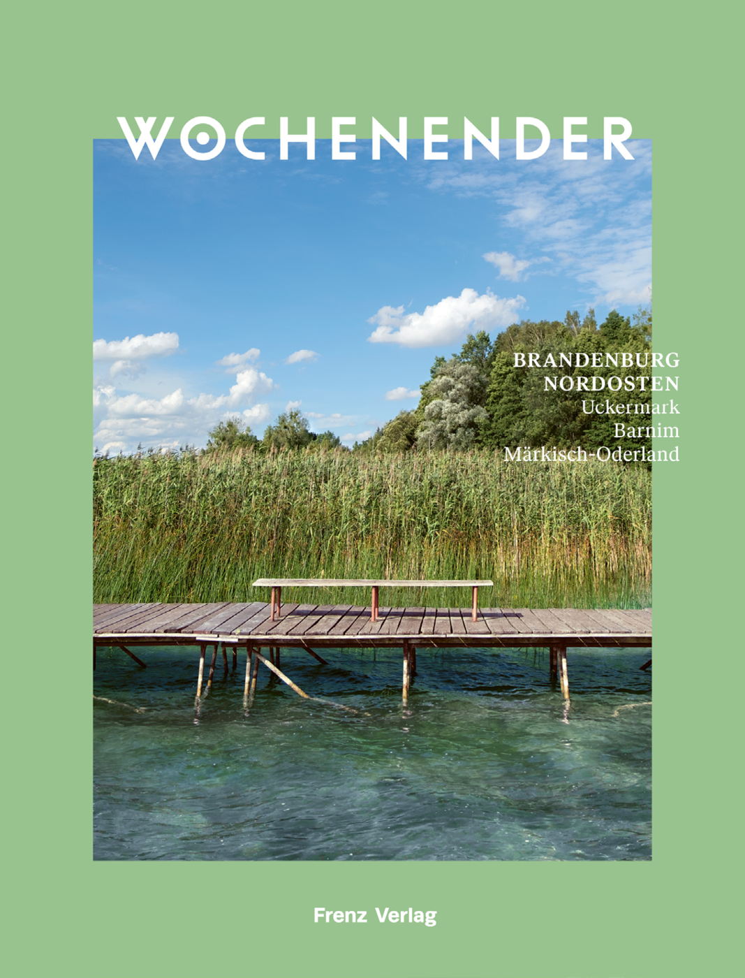 WOCHENENDER – BRANDENBURG NORDOSTEN