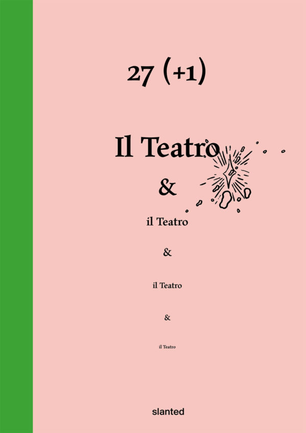 Il Teatro è Il Teatro è Il TeatroIl Teatro è Il Teatro è Il Teatro slanted Il Teatro è Il Teatro è Il TeatroIl Teatro è Il Teatro è Il Teatro slanted