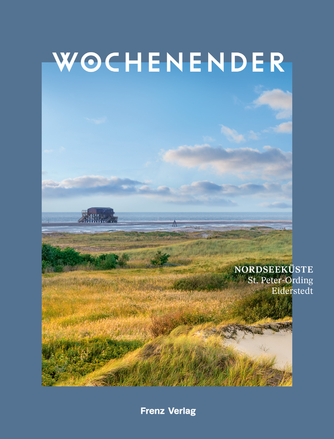 WOCHENENDER – ST. PETER-ORDING & EIDERSTEDT