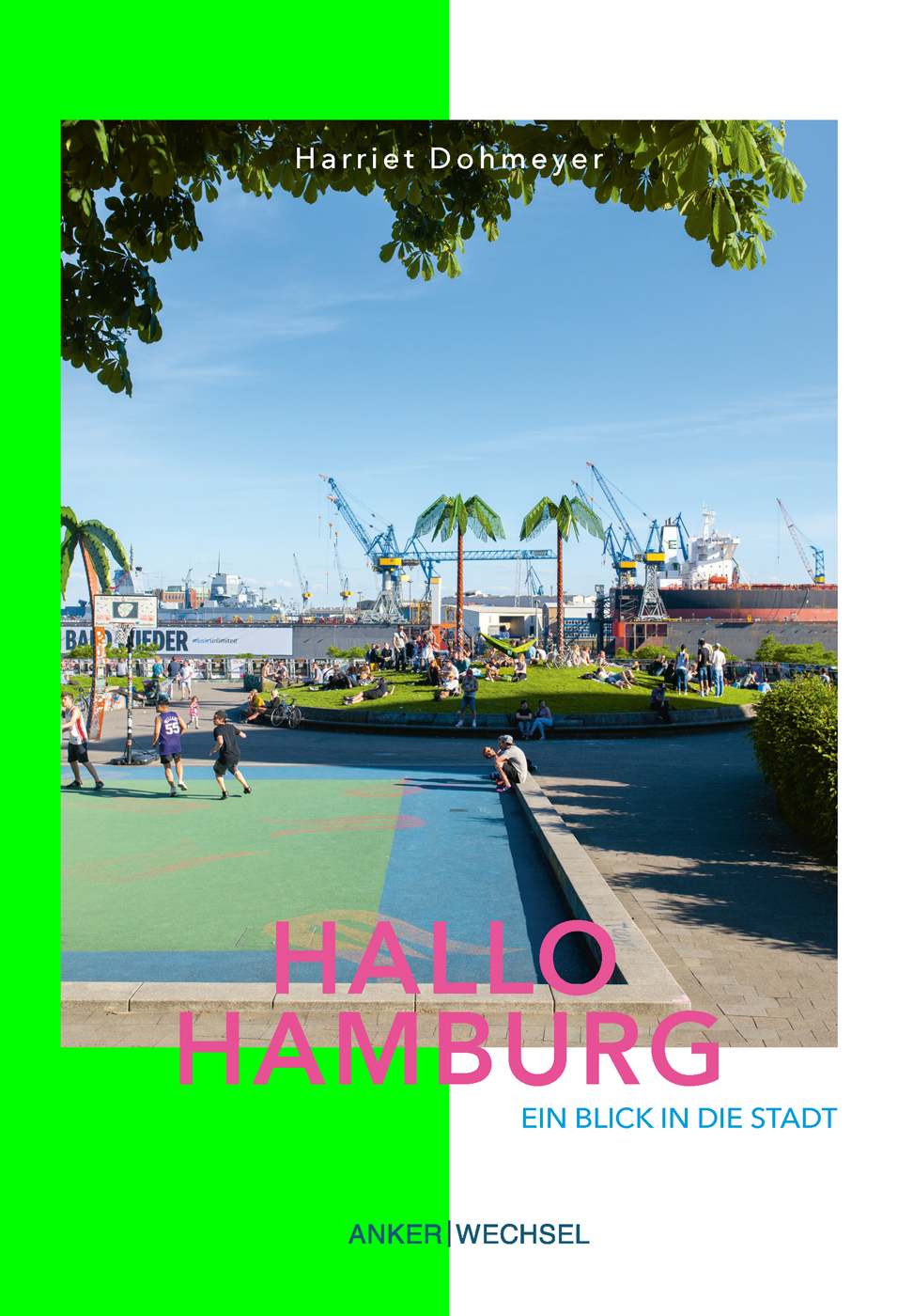 Hallo Hamburg: Ein Blick in die Stadt