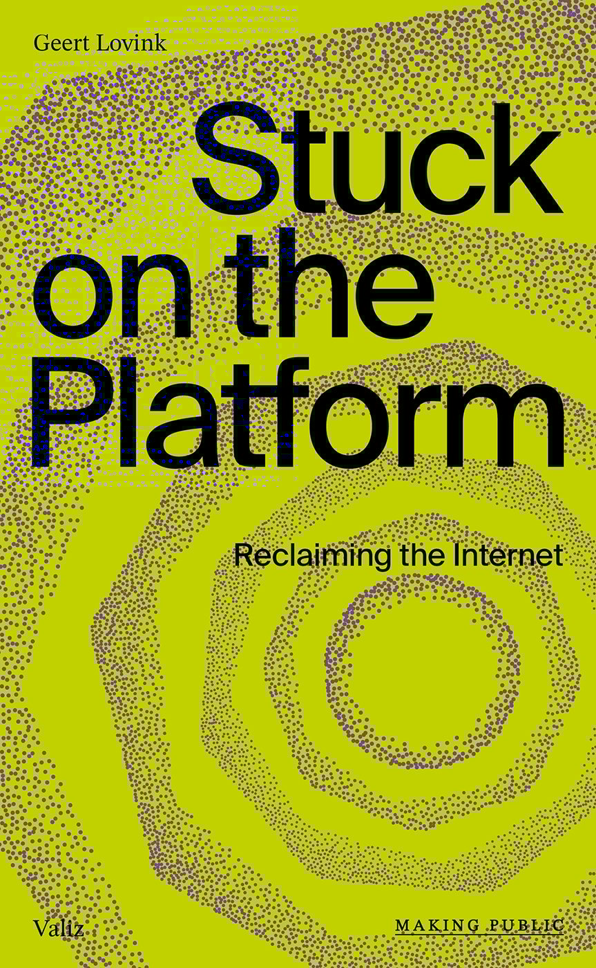 Stuck on the Platform – Reclaiming the Internet