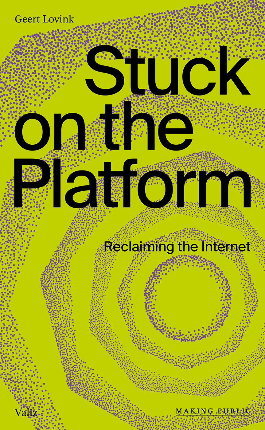 Stuck on the Platform – Reclaiming the Internet