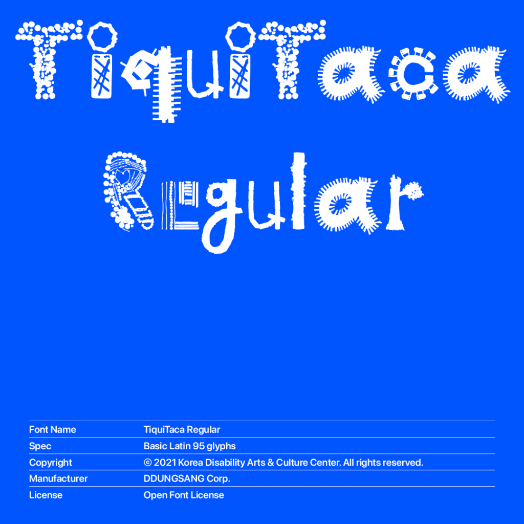 Our font that you and I made together, ‘Tiqui-Taca ’