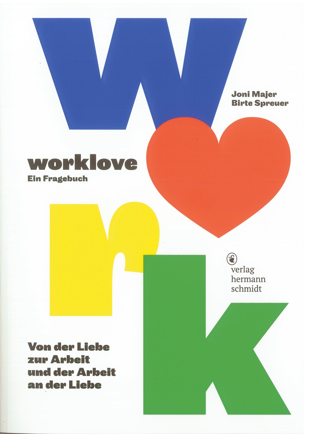 worklove. A Book of Questions
