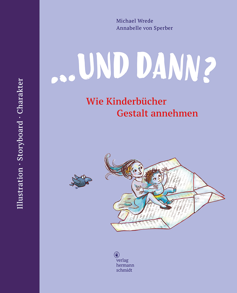 … und dann? Wie Kinderbücher Gestalt annehmen