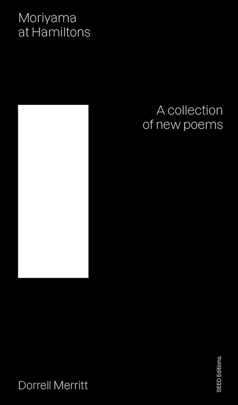 Moriyama at Hamiltons—A collection of new poems
