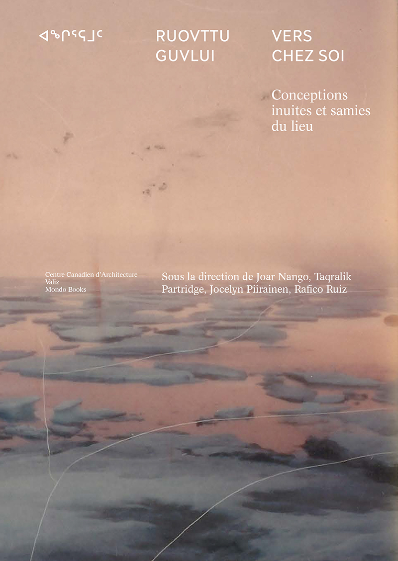 Vers chez soi / ᐊᖏᕐᕋᒧᑦ / Ruovttu Guvlui