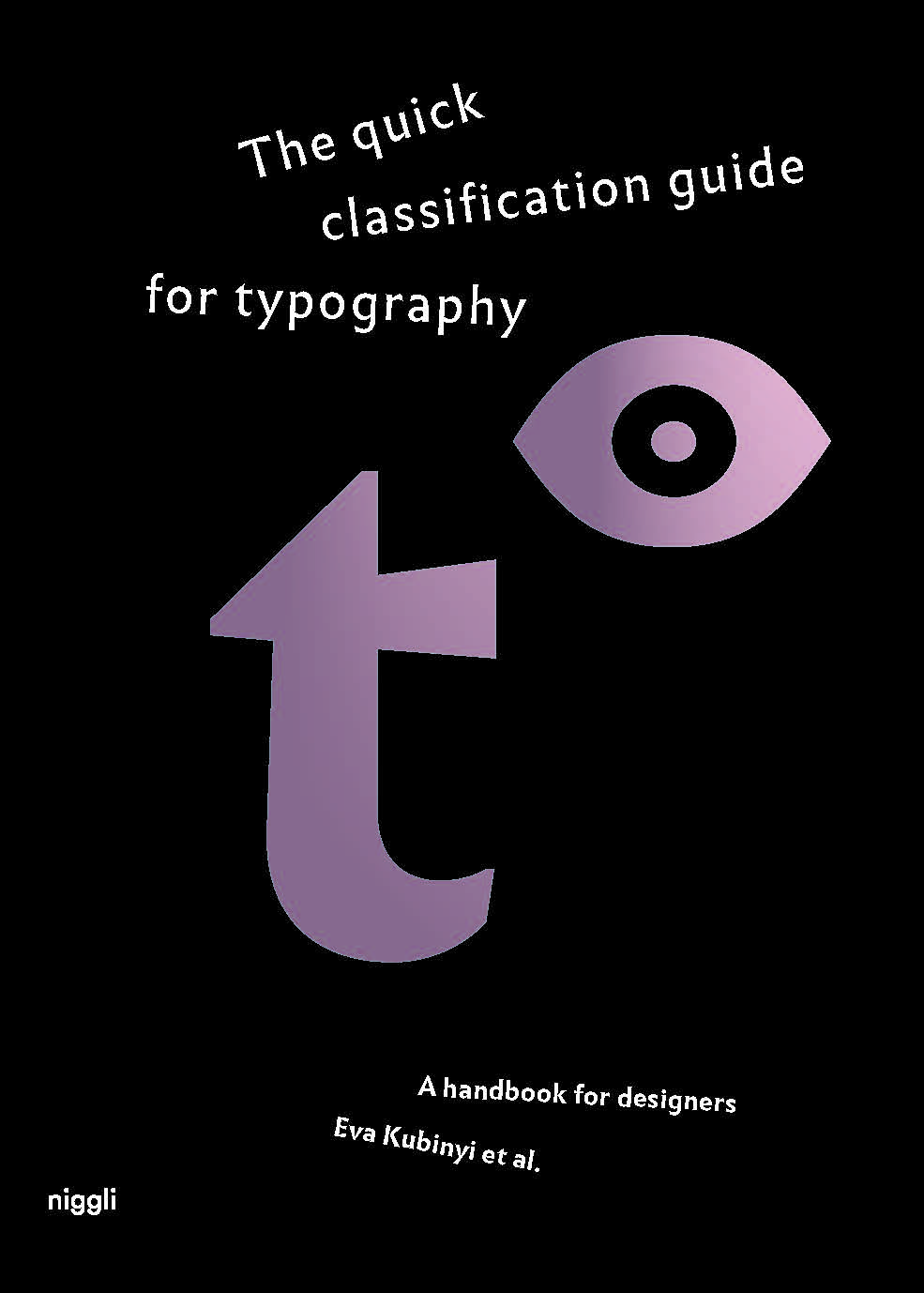 The quick classification guide for typography. A handbook for designers
