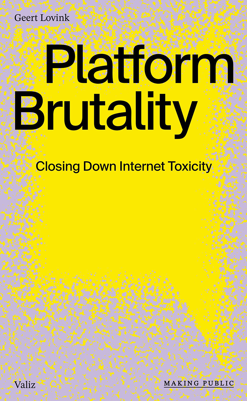 Platform Brutality—Closing Down Internet Toxicity