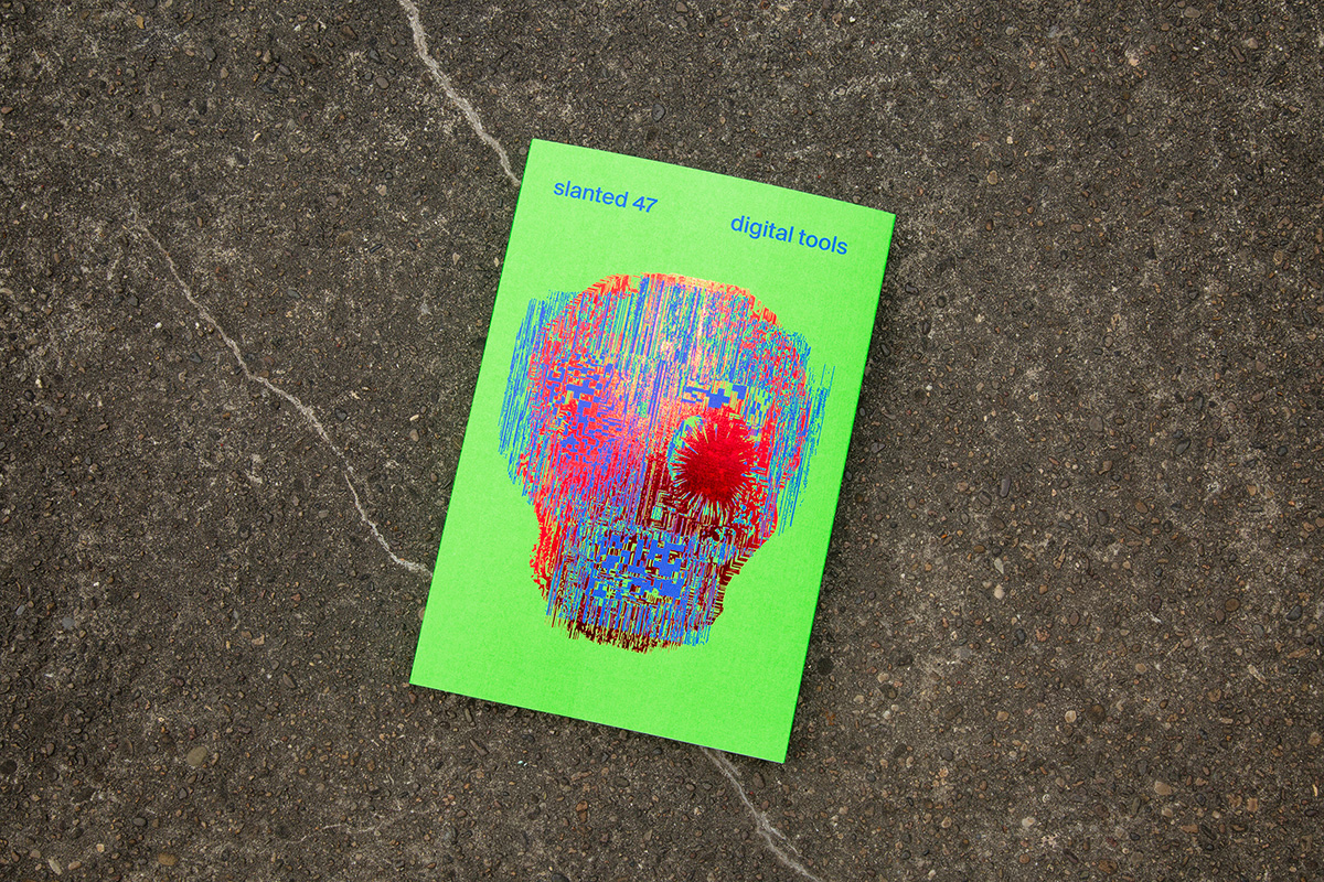 Slanted Magazine #47—Digital Tools - slanted