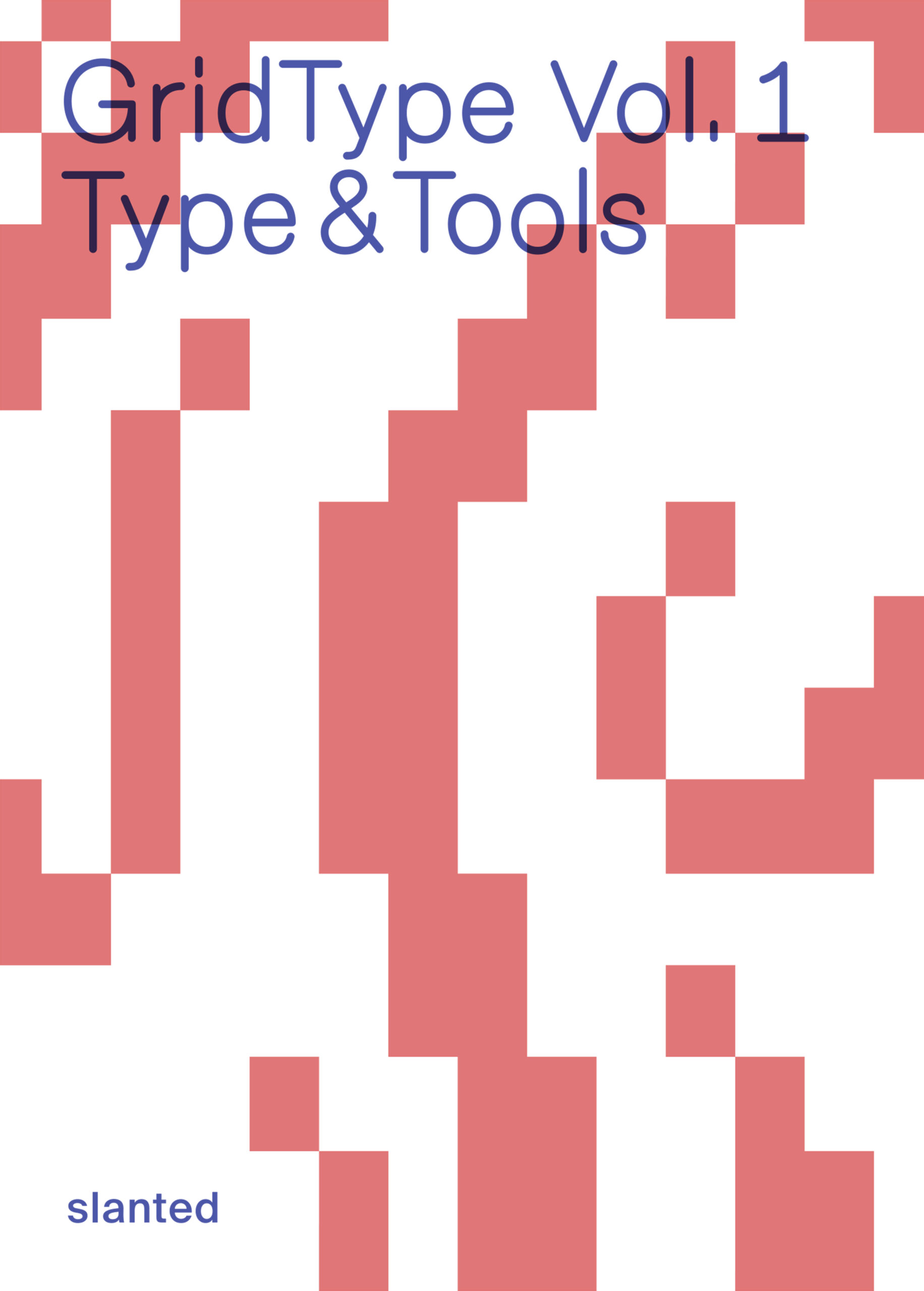GridType Vol. 1—Type & Tools