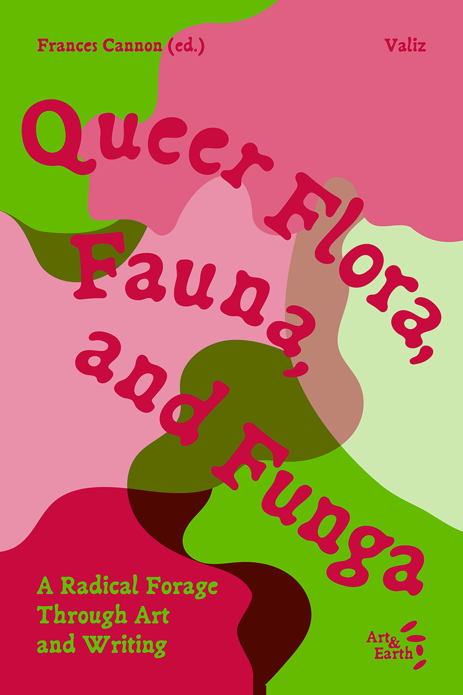 Queer Flora, Fauna, and Funga – A Radical Forage Through Arts and Writing