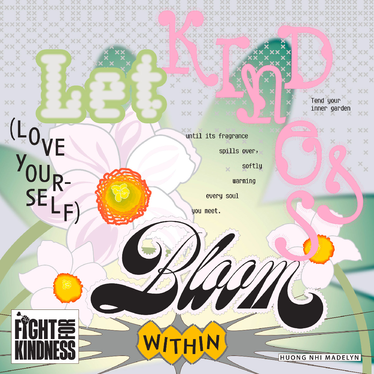 Fight-for-Kindness---Let-Kindness-Bloom-Within---Huong-Nhi-Madelyn---Huong-Nhi-Nguyen Fight-for-Kindness---Let-Kindness-Bloom-Within---Huong-Nhi-Madelyn---Huong-Nhi-Nguyen