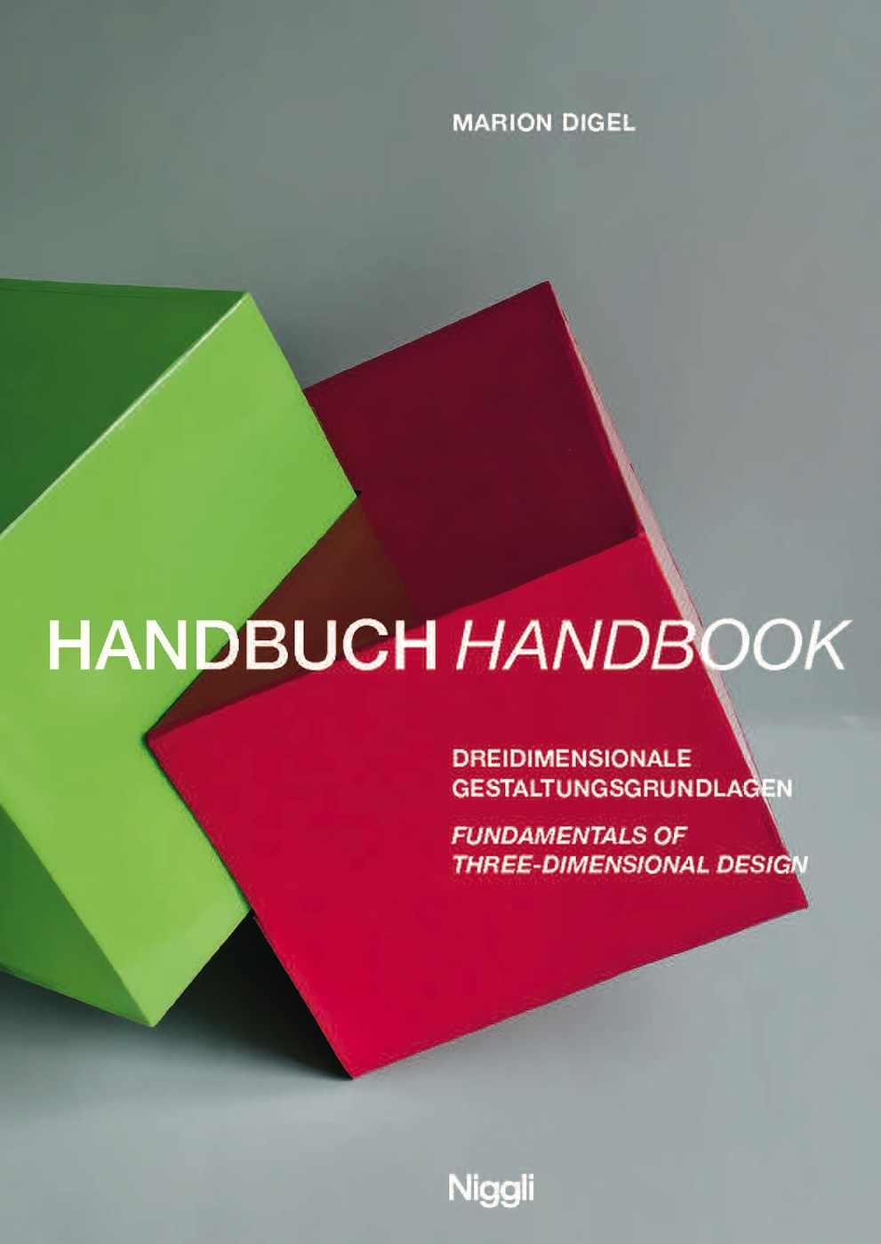 Handbook: Fundamentals of Three-Dimensional Design